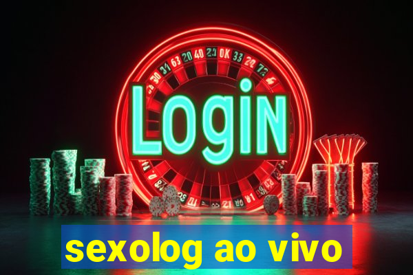 sexolog ao vivo